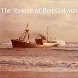 The Rescue of the Ben Gulvain