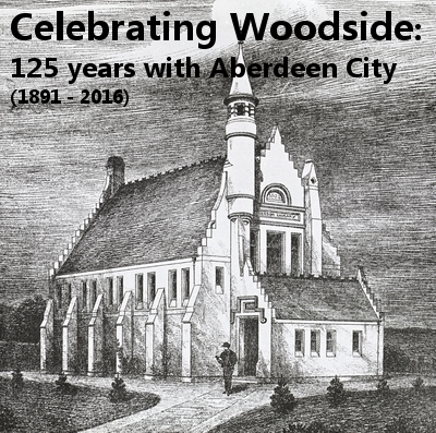 Celebrating Woodside: 125 years with Aberdeen City