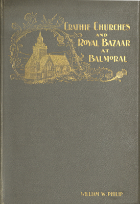 Treasure 71: Crathie Churches and Royal Bazaar at Balmoral, September 1894