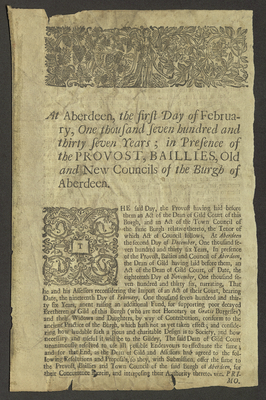 At Aberdeen, the first Day of February, one thousand seven hundred and thirty seven years; in presence of the Provost, Ballies, Old and New Councils of the Burgh of Aberdeen. 